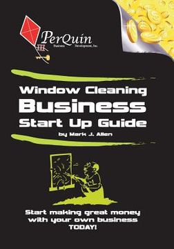 portada Window Cleaning Business Start-Up Guide (en Inglés)