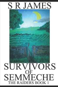 portada Survivors of Semmeche: The Raiders Book 1 (en Inglés)