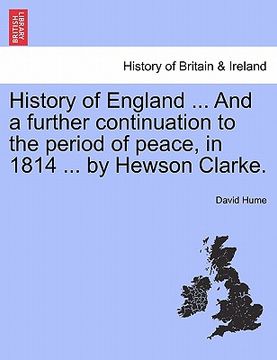 portada history of england ... and a further continuation to the period of peace, in 1814 ... by hewson clarke.