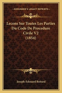 portada Lecons Sur Toutes Les Parties Du Code De Procedure Civile V2 (1854) (in French)