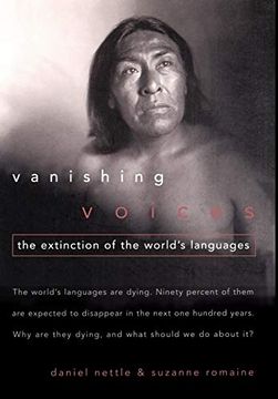 portada Vanishing Voices: The Extinction of the World's Languages (en Inglés)