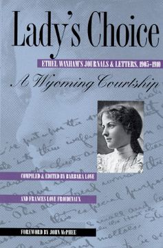 portada lady's choice: ethel waxham's journals and letters, 1905-1910 (en Inglés)