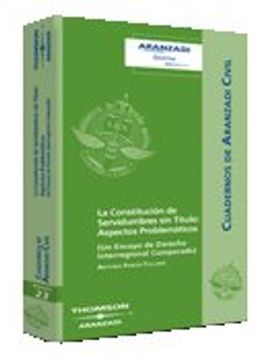 portada constitución de servidumbres sin título : aspectos problemáticos : un ensayo de derecho interregional comparado