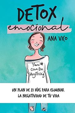 portada Detox Emocional: Un Plan de 21 Días Para Eliminar la Negatividad de tu Vida (in Spanish)