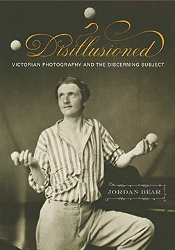 portada Disillusioned: Victorian Photography and the Discerning Subject 