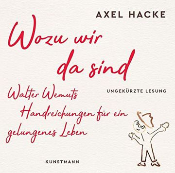 portada Wozu wir da Sind cd: Walter Wemuts Handreichungen für ein Gelungenes Leben - Ungekürzte Lesung (en Alemán)