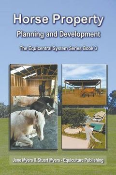 portada Horse Property Planning and Development: The Equicentral System Series Book 3: Volume 3