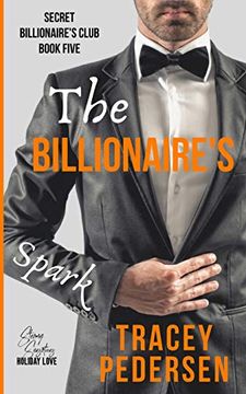 portada The Billionaire's Spark: Steamy Sensations Romance (Secret Billionaire's Club) (en Inglés)