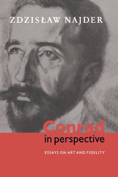 portada Conrad in Perspective: Essays on art and Fidelity (en Inglés)