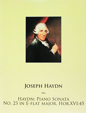 portada Haydn: Piano Sonata No. 23 in E-flat major, Hob.XVI:45: Volume 23 (Haydn Piano Sonatas)