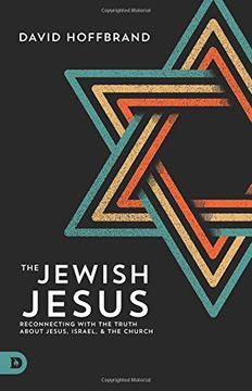 portada The Jewish Jesus: Reconnecting With the Truth About Jesus, Israel, and the Church 