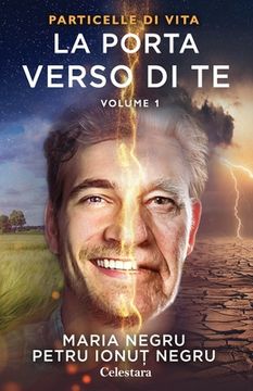 portada Particelle di vita, Vol. 1 - La porta verso di te: (Versione italiana) (in Italian)
