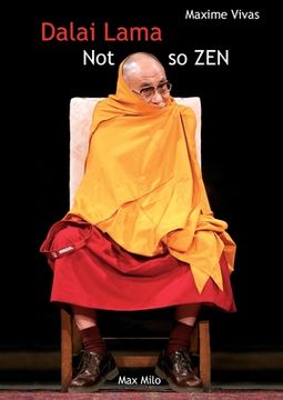 portada Not so zen: The hidden face of the Dalai Lama (en Inglés)