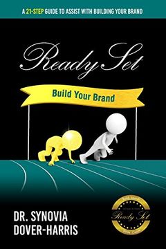 portada Ready Set Build Your Brand!: A 21- Step Guide to Assist with Building Your Brand!