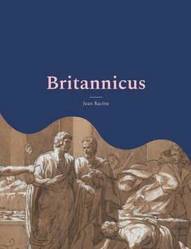 portada Britannicus: Une grande tragédie de 1669 (en Francés)