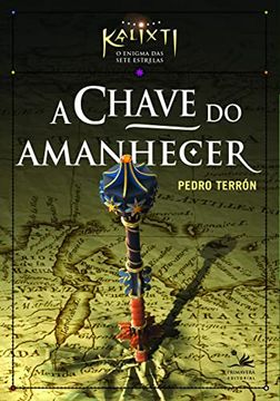 portada Livro a Chave do Amanhecer Pedro Terron ed. 2016