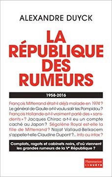 portada La République des Rumeurs (1958-2016) (Enquête)