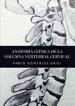 portada Anatomía clínica de la columna vertebral cervical (in Spanish)