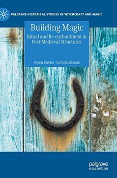 portada Building Magic: Ritual and Re-Enchantment in Post-Medieval Structures (en Inglés)