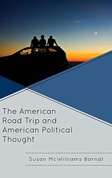 portada The American Road Trip and American Political Thought (Politics, Literature, & Film) (en Inglés)
