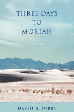 portada three days to moriah (en Inglés)