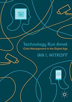 portada Technology run Amok: Crisis Management in the Digital age (in English)