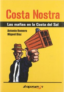 portada Costa Nostra: La Realidad de la Mafia en la Costa del sol