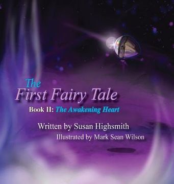portada The First Fairy Tale: The Awakening Heart (in English)