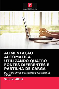 portada Alimentação Automática Utilizando Quatro Fontes Diferentes e Partilha de Carga (en Portugués)