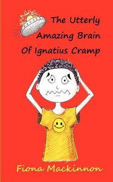portada the utterly amazing brain of ignatius cramp (in English)