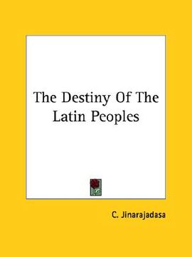 portada the destiny of the latin peoples (en Inglés)