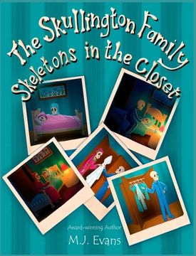 portada The Skullington Family Skeletons in the Closet: A Funny Book to Get Preschool Kids to Go to Bed...and Stay There! (en Inglés)
