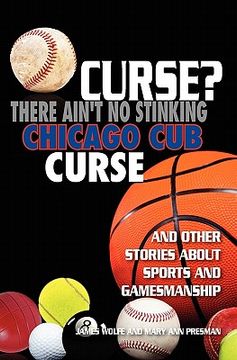 portada curse? there ain't no stinking chicago cub curse (en Inglés)