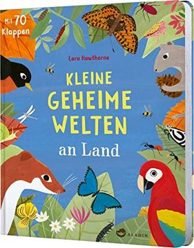 portada Kleine Geheime Welten an Land: Mit Über 70 Klappen für Junge Natur-Forscher*Innen (in German)