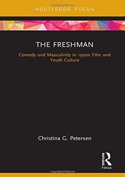 portada The Freshman: Comedy and Masculinity in 1920S Film and Youth Culture (Cinema and Youth Cultures) (in English)