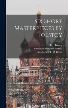 portada Six Short Masterpieces by Tolstoy (en Inglés)
