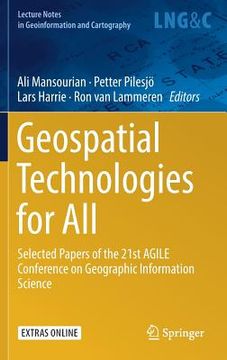 portada Geospatial Technologies for All: Selected Papers of the 21st Agile Conference on Geographic Information Science (en Inglés)