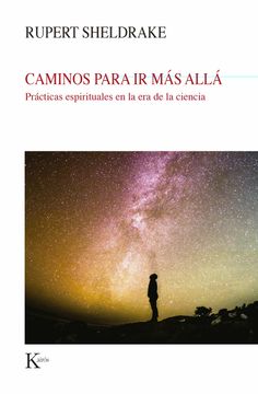 portada Caminos Para ir más Allá: Prácticas Espirituales en la era de la Ciencia (Nueva Ciencia)