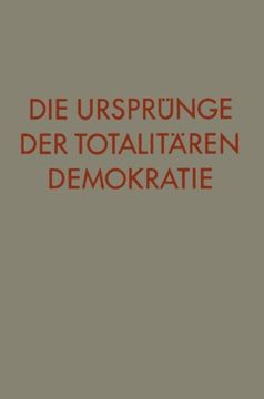 portada Die Ursprünge der totalitären Demokratie (German Edition)