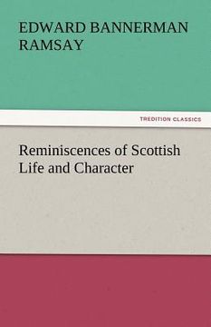 portada reminiscences of scottish life and character (in English)