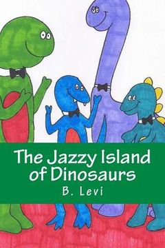 portada The Jazzy Island of Dinosaurs (en Inglés)