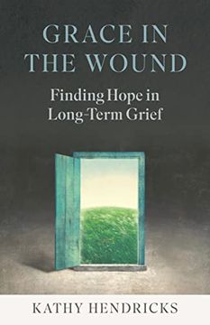 portada Grace in the Wound: Finding Hope in Long-Term Grief (Paperback) (en Inglés)