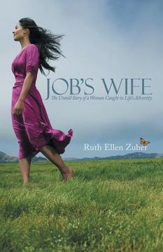 portada Job's Wife: The Untold Story of a Woman Caught in Life's Adversity (en Inglés)