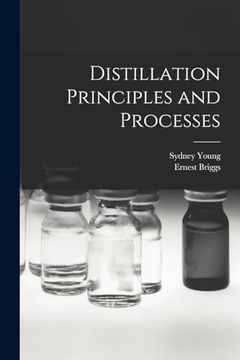 portada Distillation Principles and Processes (en Inglés)