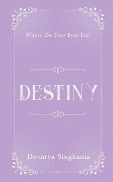 portada Destiny: Where Do Your Eyes Lie? (en Inglés)