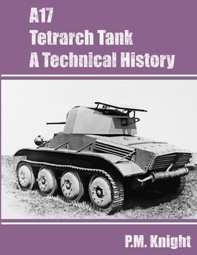 portada A17 Tetrarch Tank A Technical History (in English)