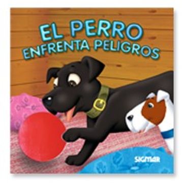 portada El Perro Enfrenta Peligros (in Spanish)
