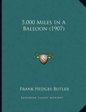 portada 5,000 miles in a balloon (1907) (en Inglés)