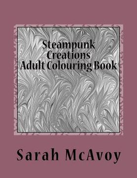 portada Steampunk Creations: Adult Colouring Book (en Inglés)