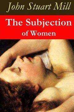 portada The Subjection of Women (en Inglés)